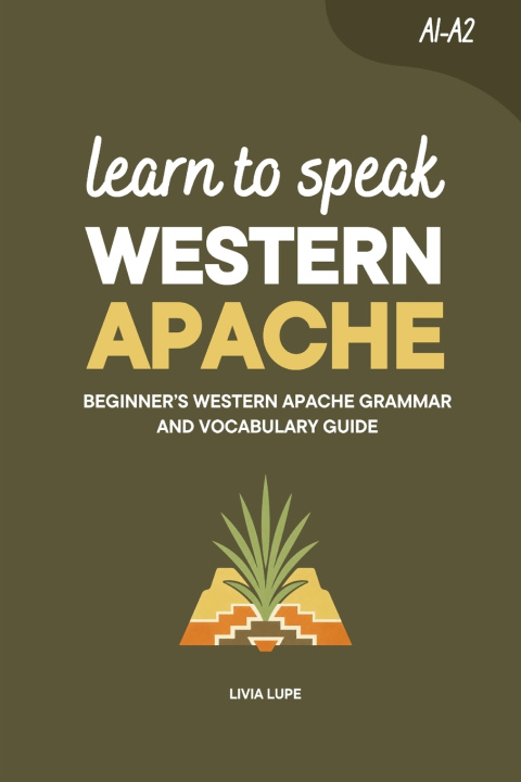 Książka Learn to Speak Western Apache Livia Lupe