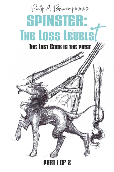 Könyv Spinster - The Loss Levels Philip Bonneau