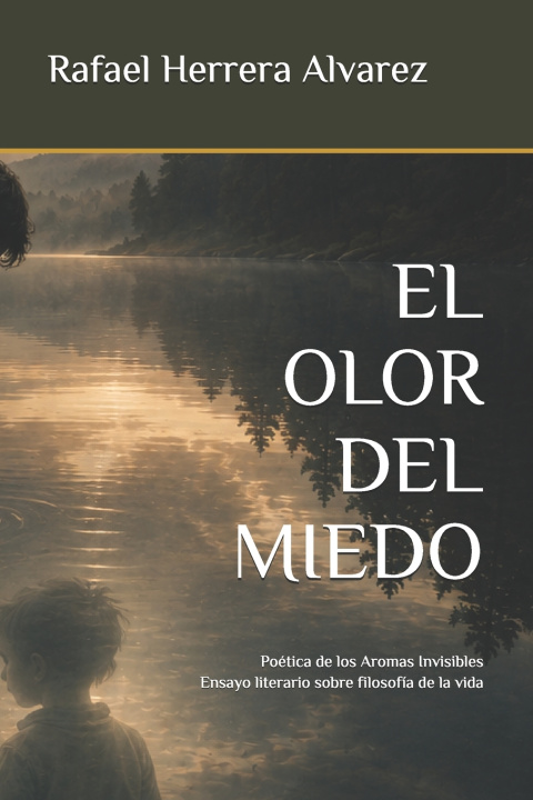 Carte EL OLOR DEL MIEDO Rafael Herrera Alvarez