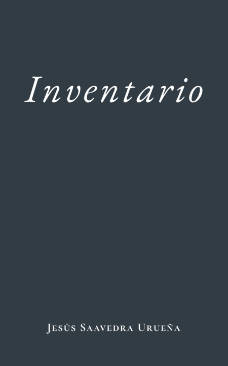 Kniha INVENTARIO Jesús Saavedra Urueña