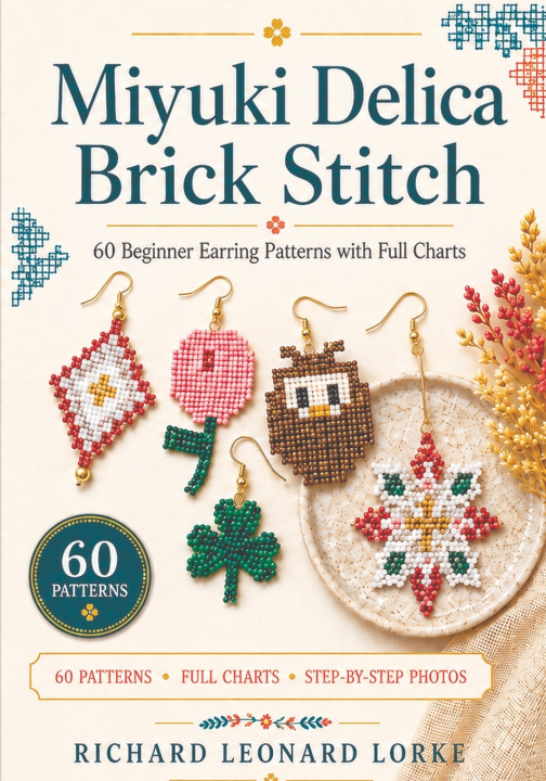 Könyv Miyuki Delica Brick Stitch Richard Leonard Lorke
