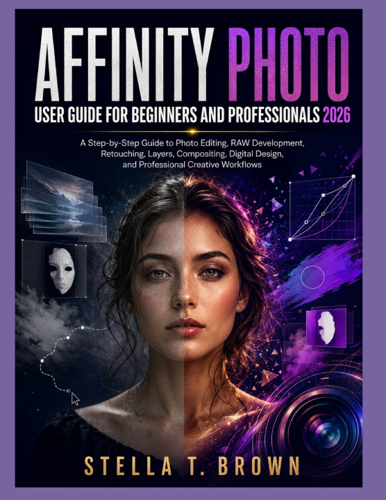 Book AFFINITY PHOTO USER GUIDE 2026 Stella T. Brown