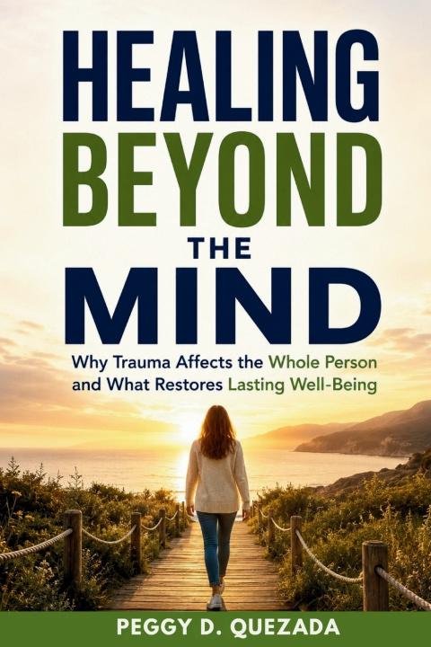 Book Healing Beyond the Mind Peggy D. Quezada