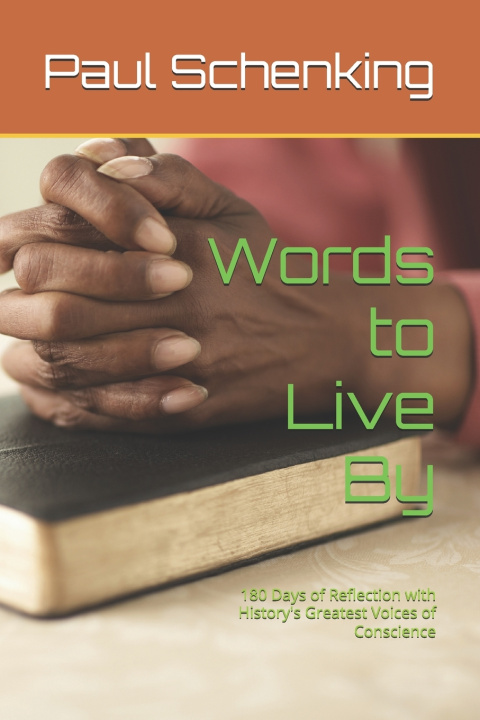 Knjiga Words to Live By Paul Schenking