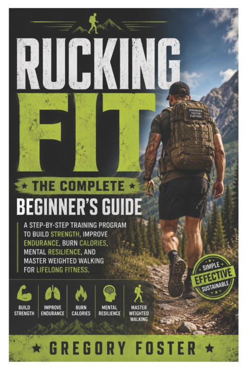Könyv Rucking Fit Gregory Foster