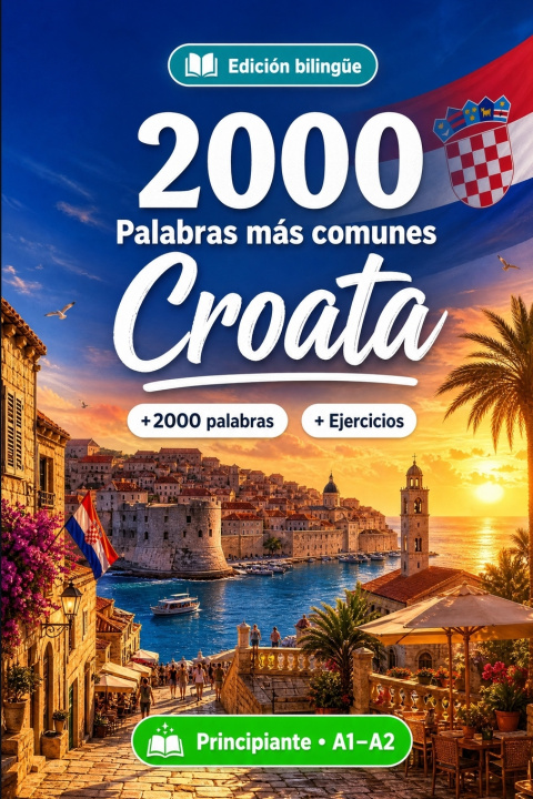 Kniha 2000 Palabras Más Comunes en Croata para Principiantes PalabraLingo
