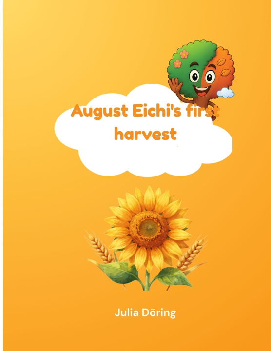 Kniha August Eichi's first harvest Julia Döring