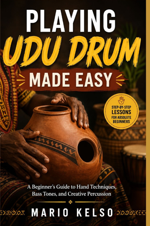 Book PLAYING UDU DRUM MADE EASY MARIO KELSO