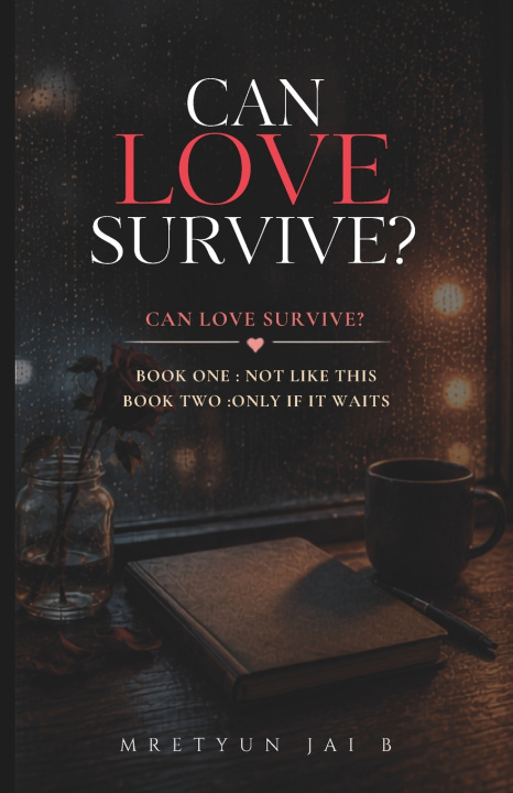 Könyv Can Love Survive? Mretyun Jai B