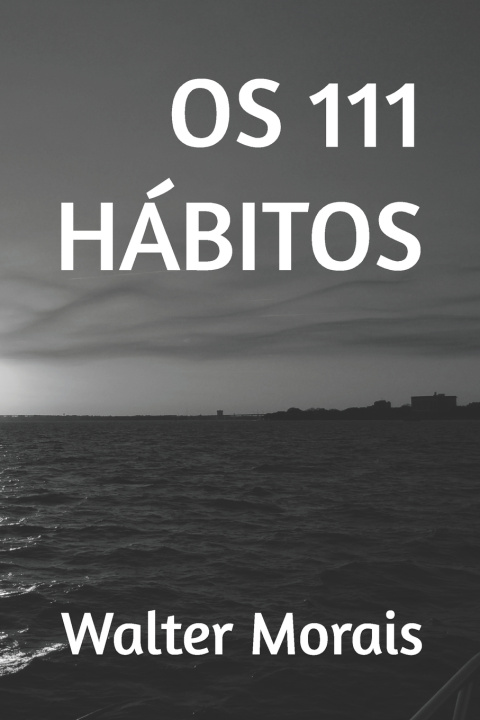 Buch Os 111 Hábitos Walter Morais