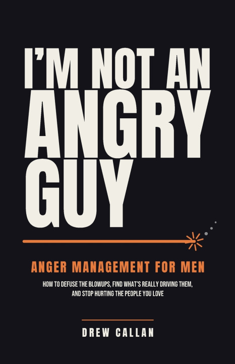 Könyv I'm Not An Angry Guy Drew Callan