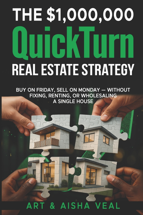 Kniha The $1,00,000 QuickTurn Real Estate Strategy Arthur Veal