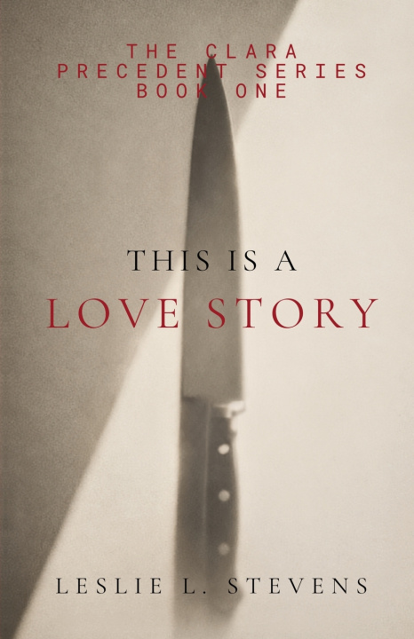Könyv THIS IS A LOVE STORY Leslie L. Stevens