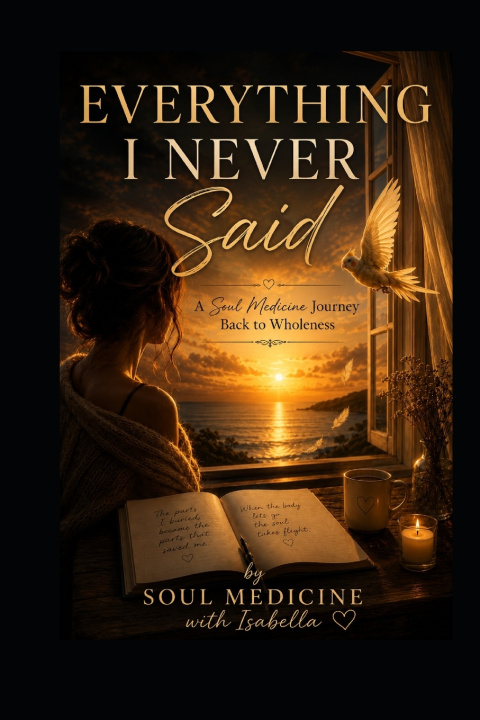 Kniha Everything I Never Said Soul Medicine with Isabella