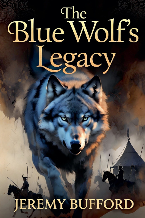 Könyv The Blue Wolf's Legacy Jeremy Bufford