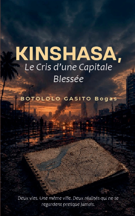 Könyv Kinshasa, Le Cris D'une Capitale Blessée BOTOLOLO GASITO Bogas