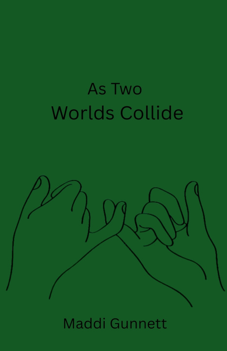 Könyv As Two Worlds Collide Maddi Gunnett