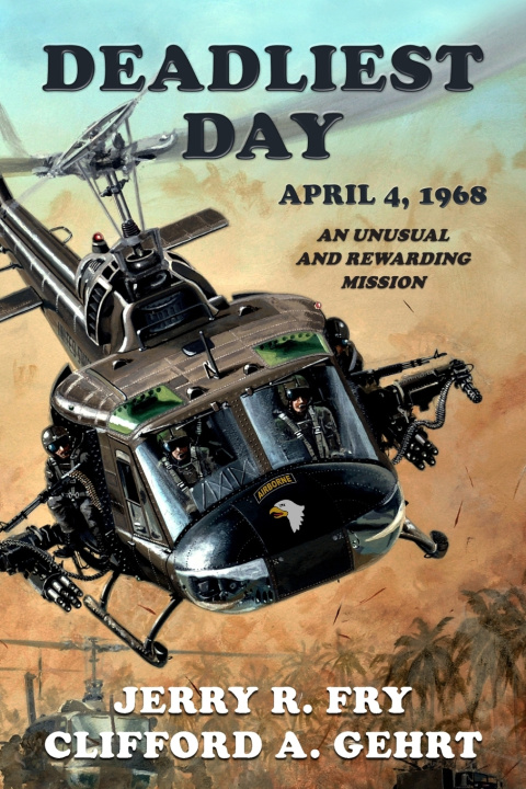 Könyv Deadliest Day, April 4, 1968 Clifford A. Gehrt