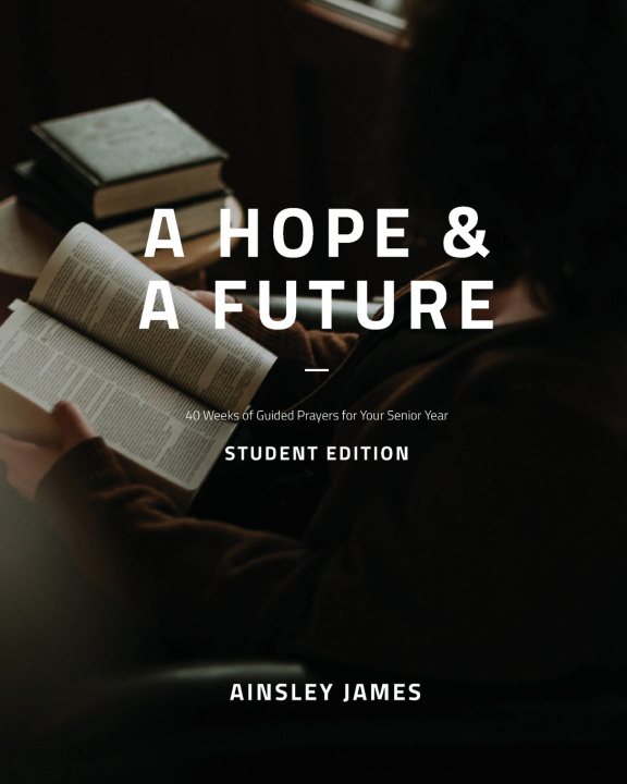 Buch A Hope and a Future - Student Edition Lee Ann James