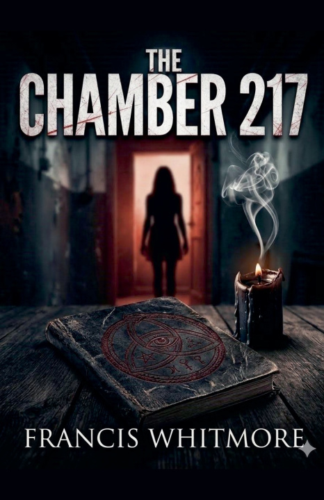 Book THE CHAMBER 217 Francis Whitmore