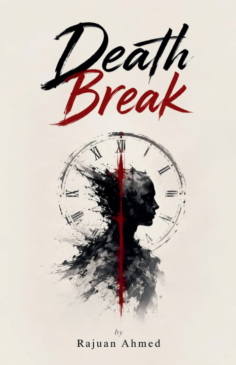 Book Death Break Rajuan Ahmed