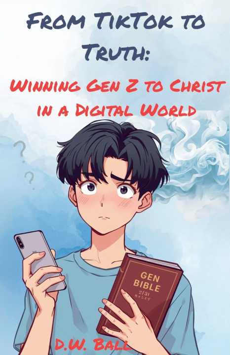 Knjiga From TikTok to Truth David W Ball