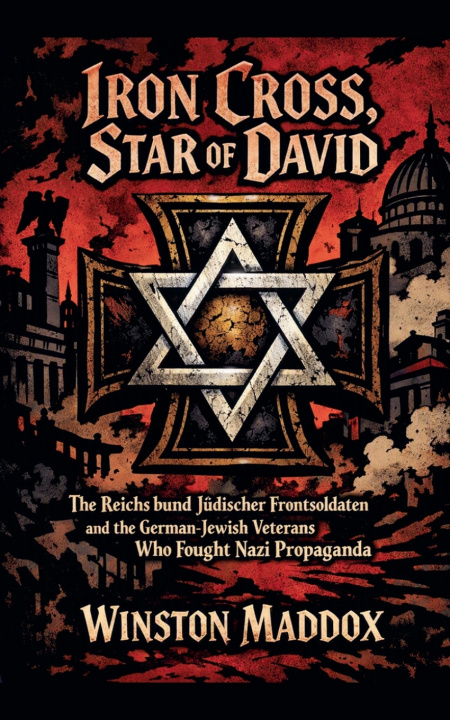 Buch Iron Cross, Star of David Winston Maddox