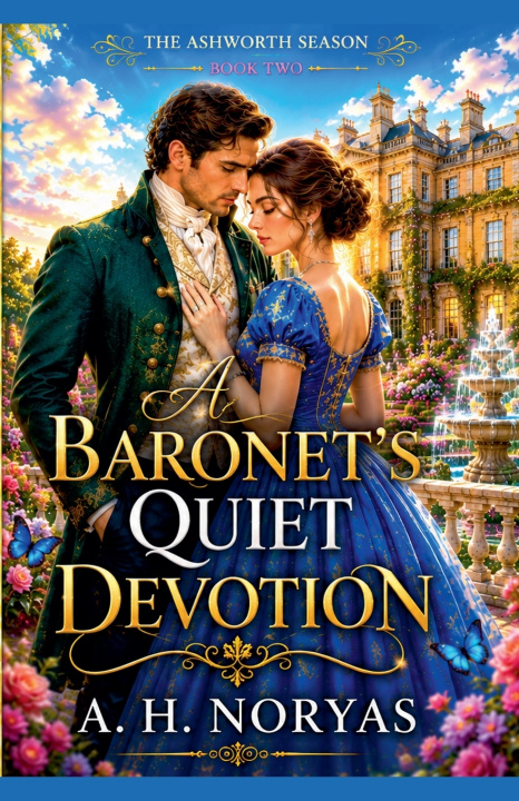 Könyv A Baronet's Quiet Devotion A. H. Noryas