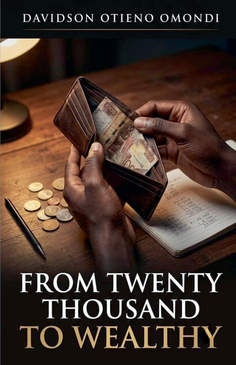 Carte From Twenty Thousand to Wealthy Davidson Otieno Omondi