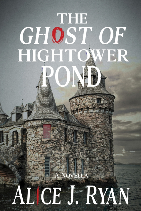 Knjiga The Ghost of Hightower Pond Alice J Ryan