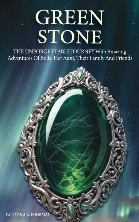 Book GREEN STONE Tatiyana K. Fuhrman