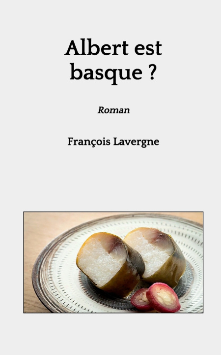 Book Albert est basque ? François Lavergne