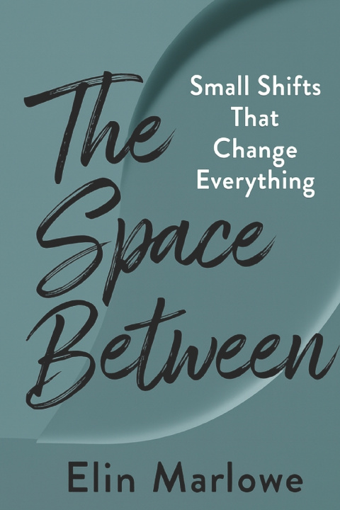 Book The Space Between Elin Marlowe