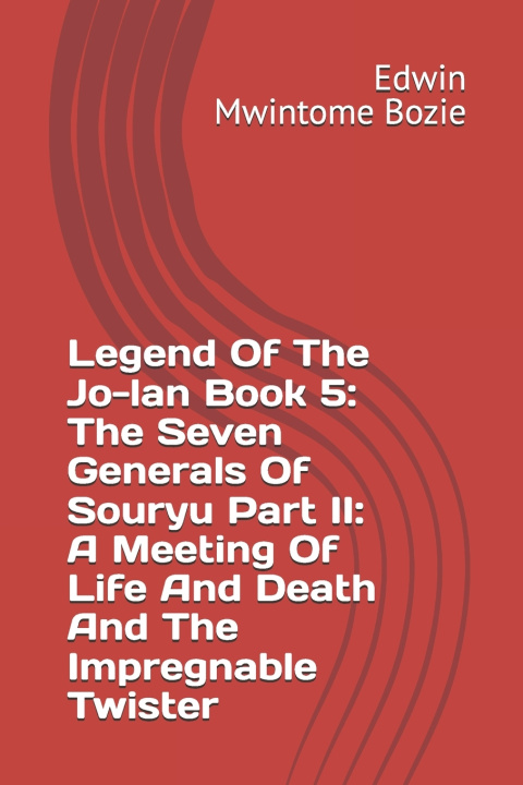 Kniha Legend Of The Jo-lan Book 5 Edwin Mwintome Bozie