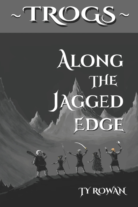 Könyv Along the Jagged Edge Ty Rowan