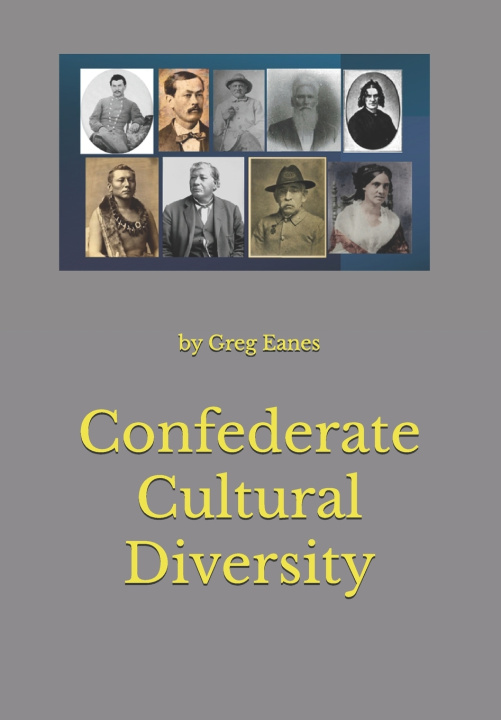 Könyv Confederate Cultural Diversity Greg Eanes