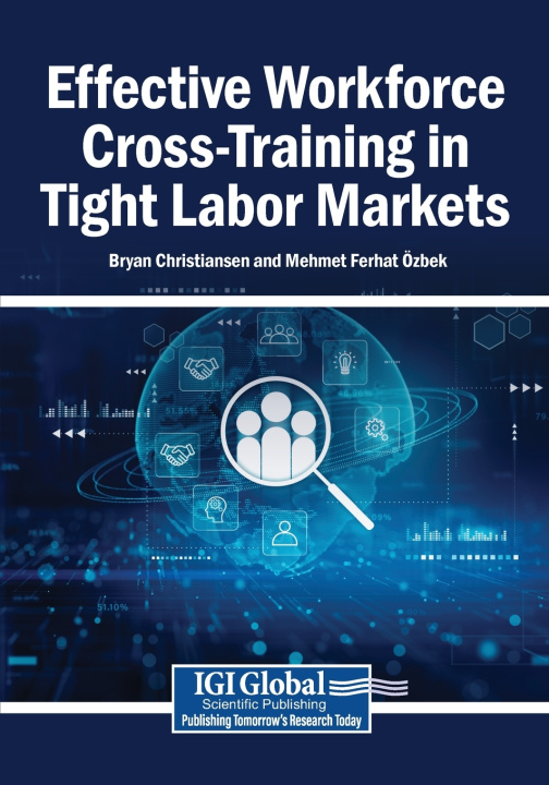 Könyv Effective Workforce Cross-Training in Tight Labor Markets Bryan Christiansen