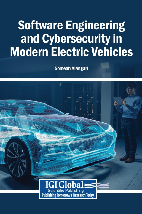 Kniha Software Engineering and Cybersecurity in Modern Electric Vehicles Someah Alangari