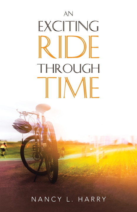 Kniha An Exciting Ride Through Time Nancy L. Harry