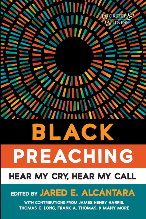 Book Black Preaching Jared E. Alcántara