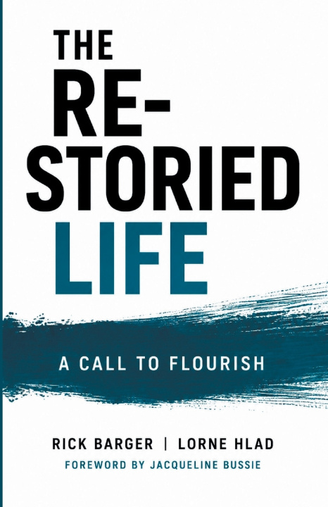 Könyv The Re-Storied Life Rick Barger
