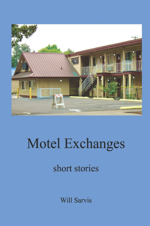 Książka Motel Exchanges Will Sarvis