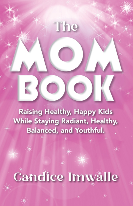 Könyv The Mom Book Candice Imwalle