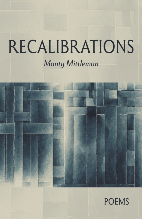 Könyv Recalibrations Monty Mittleman