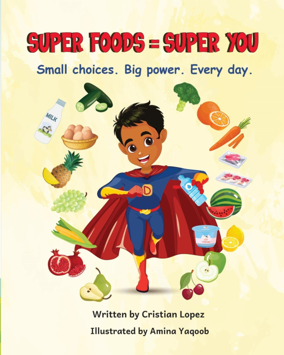 Könyv Super Food = Super You Cristian Lopez
