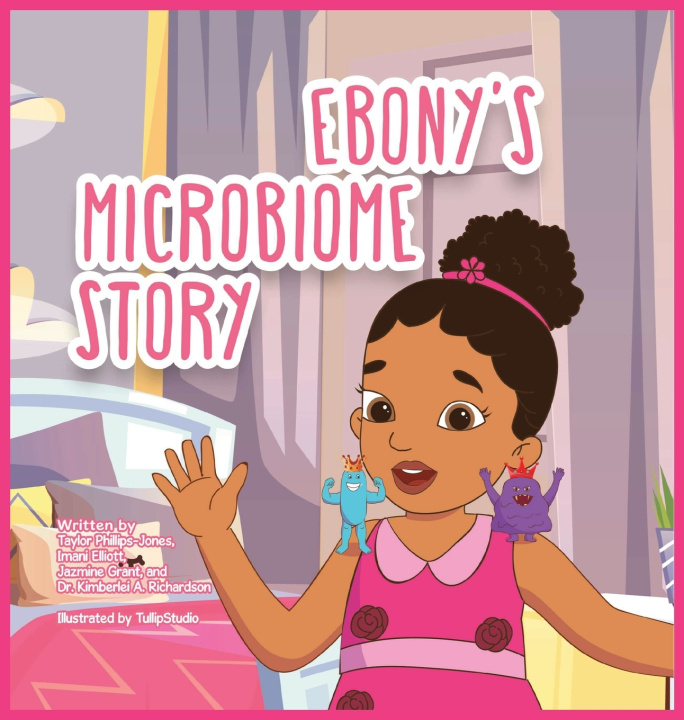Könyv Ebony's Microbiome Story Dr. Kimberlei A. Richardson