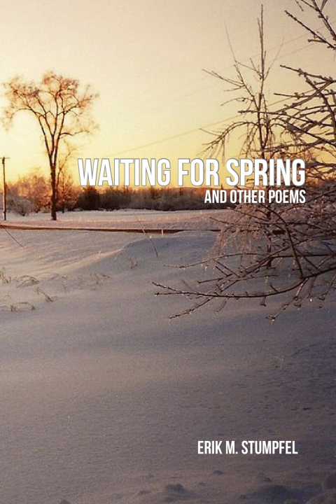 Buch Waiting for Spring Erik M. Stumpfel