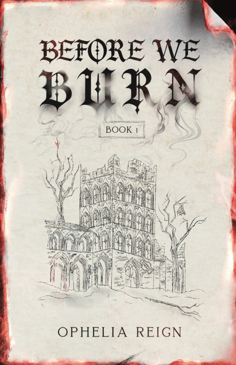 Book Before We Burn Ophelia Reign