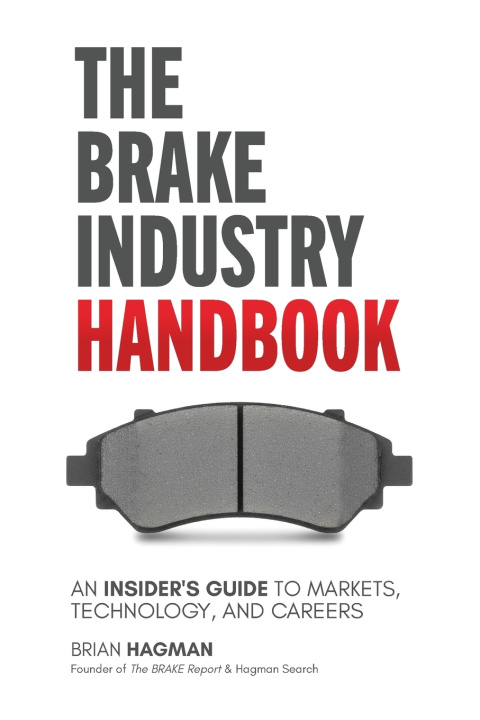 Könyv The Brake Industry Handbook Brian Hagman