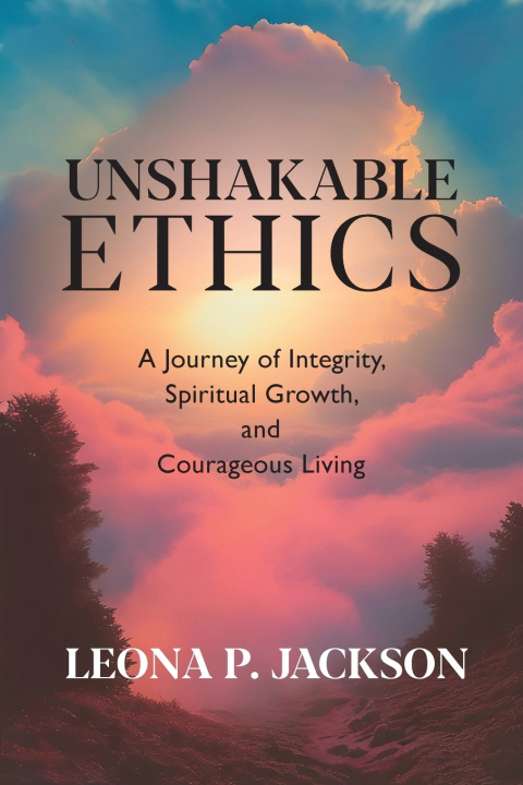 Könyv Unshakable Ethics Leona Phillips Jackson
